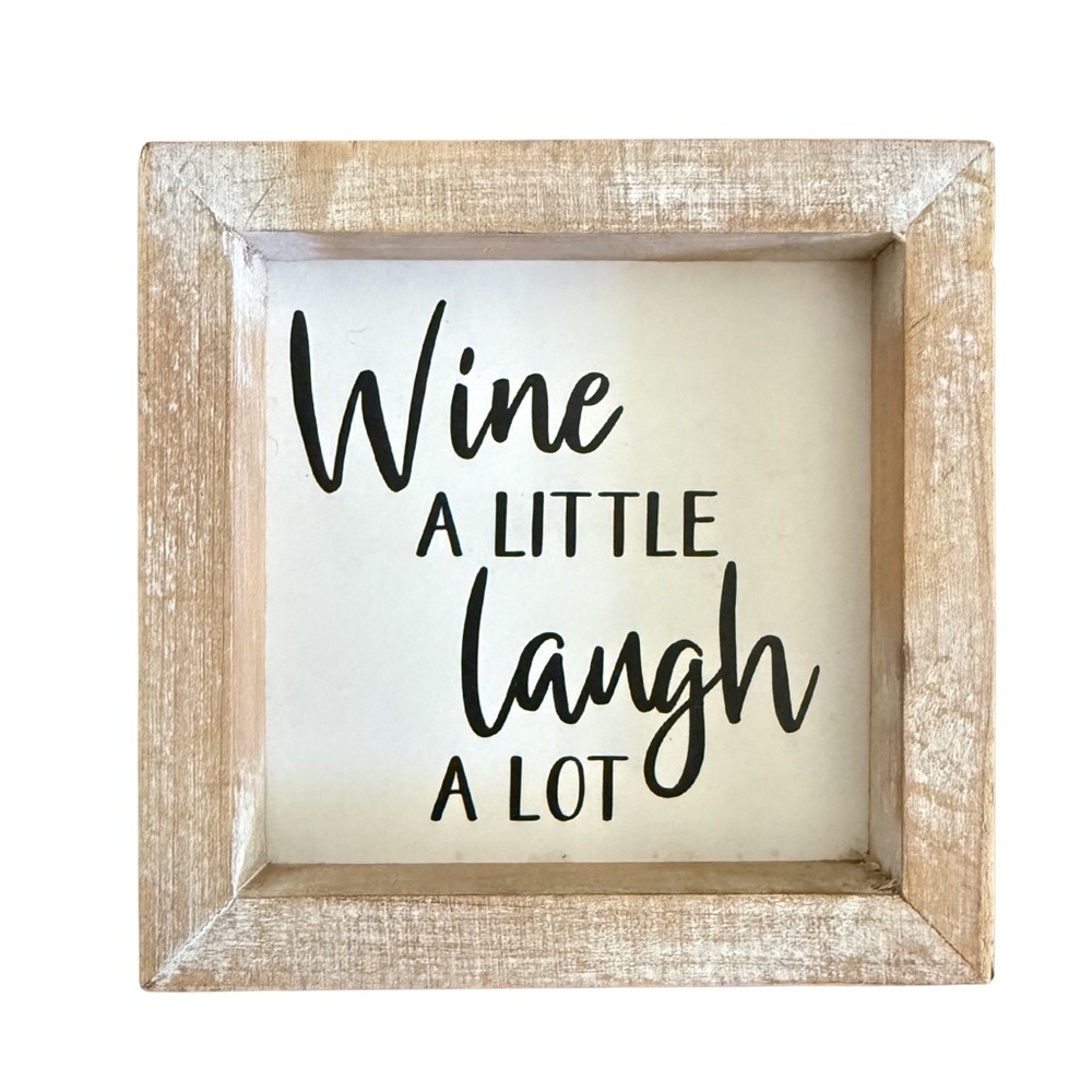 "Wine a Little Laugh a Lot" Rustic Wood Wall Sign